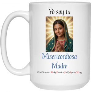 Yo Soy Tu Misericordiosa Madre 15oz mug