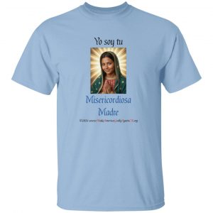 Yo Soy Tu Misericordiosa Madre Men's tee shirt