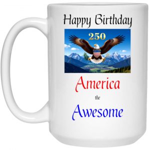 America 250 Birthday 15 oz Mug