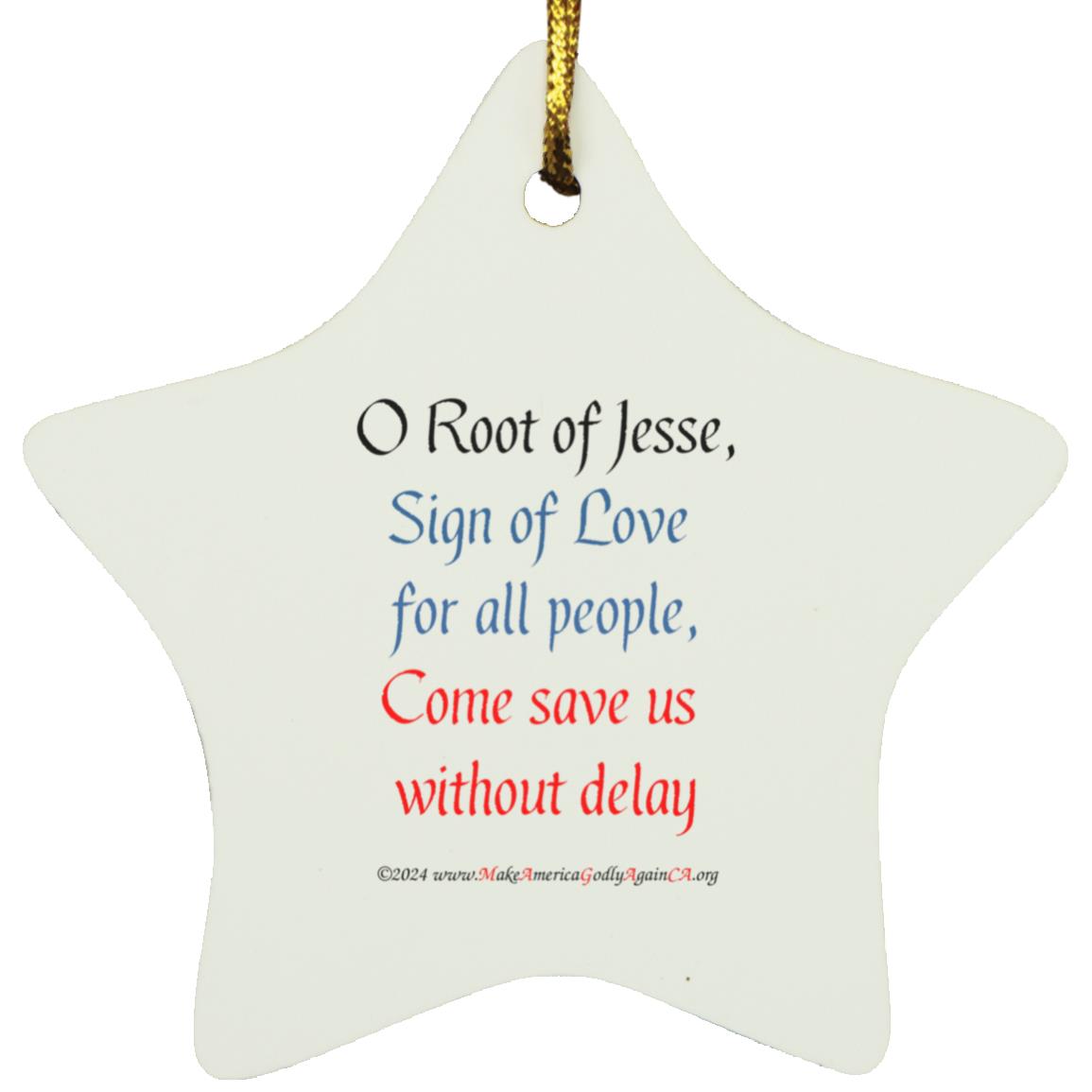 O root of Jesse come
